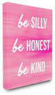 "Be Silly Be Honest Be Kind-Pink" Oversized Stretched Canvas Wall Art