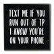 Text Me For TP Funny Bathroom Black and White Word Design, 12"x12", Black Frame