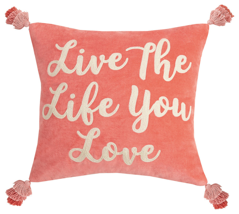 Live The Life You Love Embroidered Pillow
