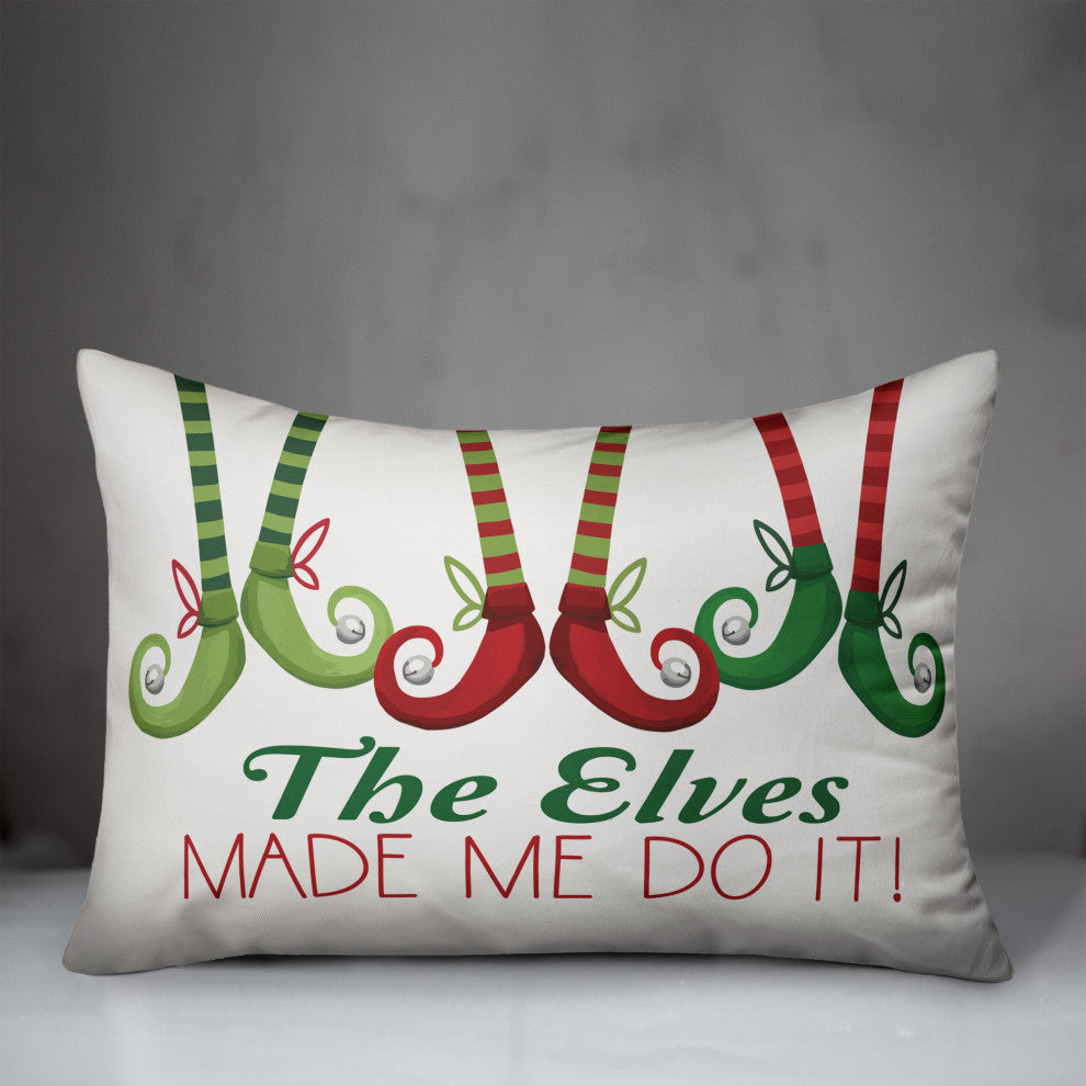 The Elves Made Me Do It 14"x20" Throw Pillow Cover