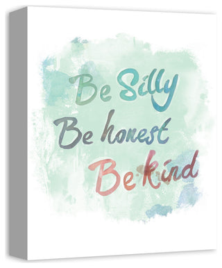Be Silly Be Honest Be Kind 11x14 Canvas Wall Art