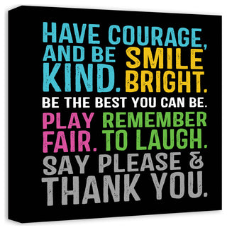 Have Courage Be Kind 20x24 Canvas Wall Art