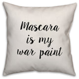 Mascara is My War Paint, Throw Pillow, 16"x16"