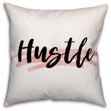 Hustle 18x18 Throw Pillow