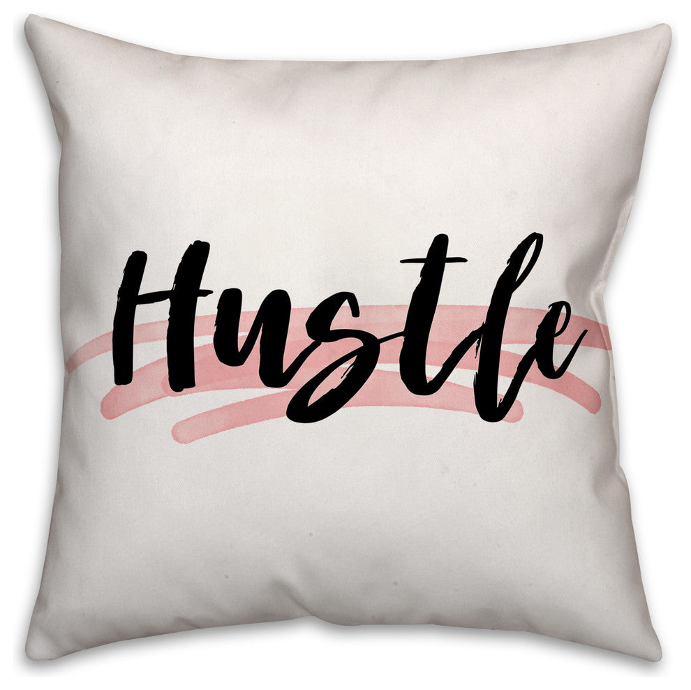 Hustle 18x18 Throw Pillow