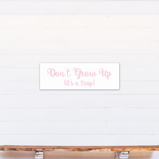 Don't Grow Up 12"x36" Canvas Wall Art, Pink