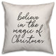 Believe in the magic of Christmas 20"x20" Indoor / Outdoor Throw Pillow