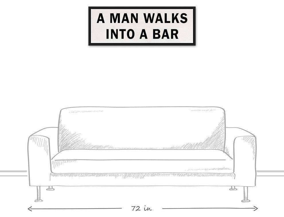 A Man Walks Into A Bar Framed Canvas Wall Art, 36"x12"