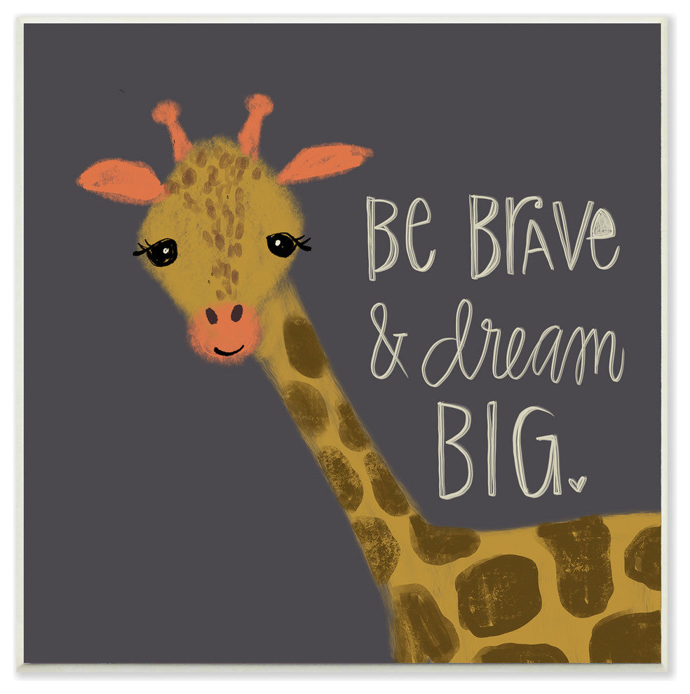Stupell Industries Be Brave Dream Big Giraffe, 12 x 12