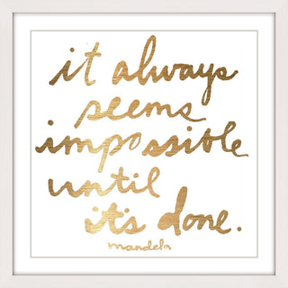 "Impossible Until It's Done" Framed Painting Print, 18"x18"
