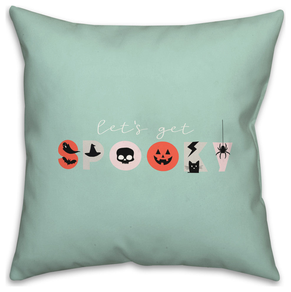 Get Spooky 18x18 Throw Pillow