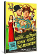 Abbott and Costello, Comin Round The Mountain, 19x30