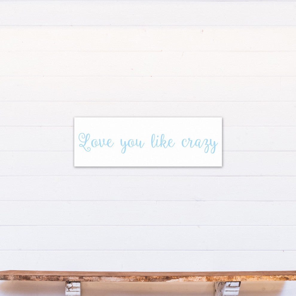 Love You Like Crazy 12"x36" Canvas Wall Art, Blue