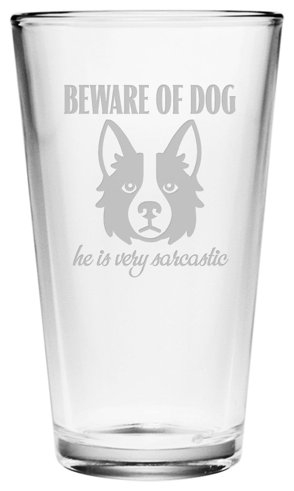 Beware of Sarcastic Dog Pint Glasses, Set of 4