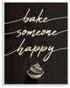Bake Someone Happy Cupcake Script Typography Wall Plaque Art, 10"x15"