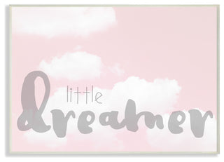 "Little Dreamer Typography Pink Clouds" 10x15, Wall Plaque Art