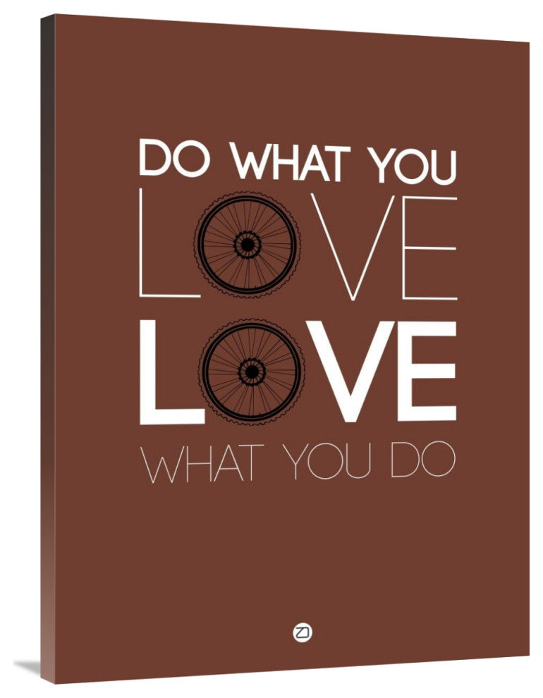 "Do What You Love Love What You Do 8" Fine Art Print