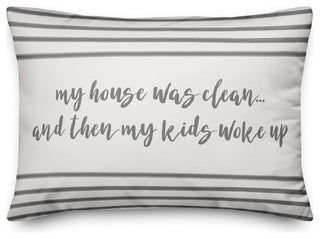 My House Was Clean 14x20 Lumbar Pillow