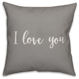 I Love You 16x16 Throw Pillow