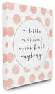 "A Little Mischief Never Hurt Anybody" Stretched Canvas Wall Art