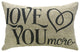 Love You More Linen Pillow