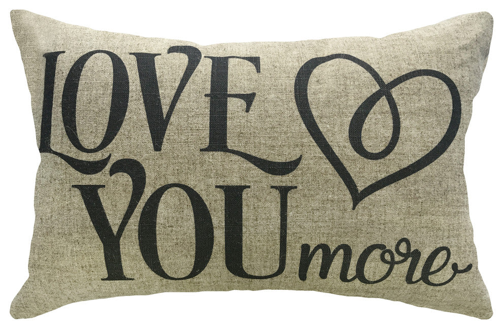 Love You More Linen Pillow