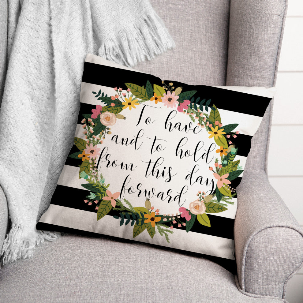 To Have and to Hold 18x18 Spun Poly Pillow