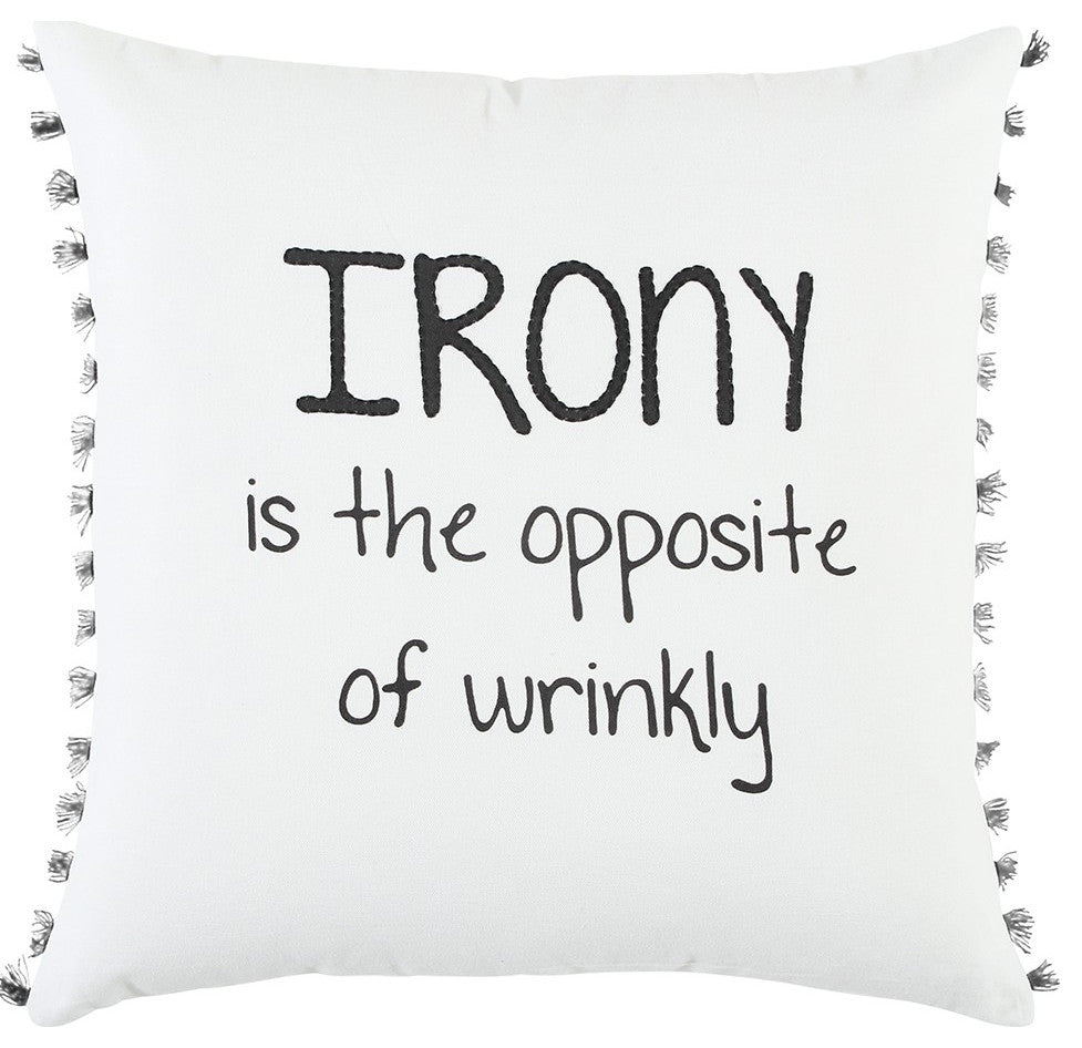 Black and White Irony Fun Message Throw Pillow