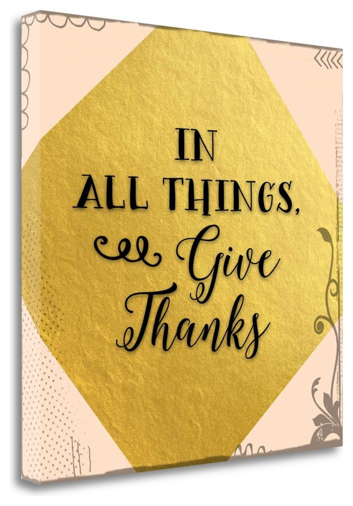 "In All Things Give Thanks" By Tara Moss, Giclee Print on Gallery Wrap Canvas