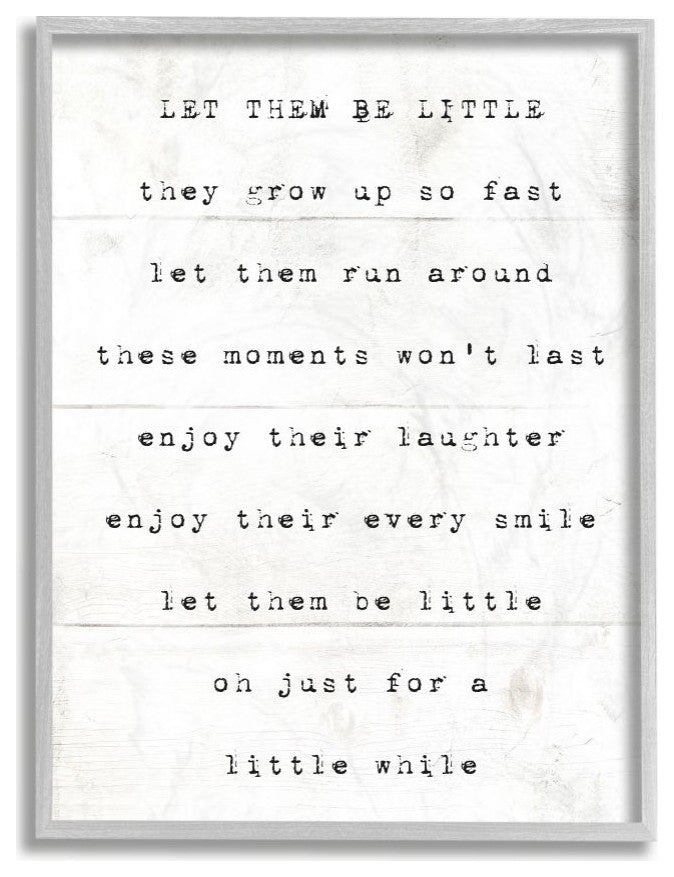 Stupell Industries Let Them Be Little Kids Inspirational Word Design, 16"x20"