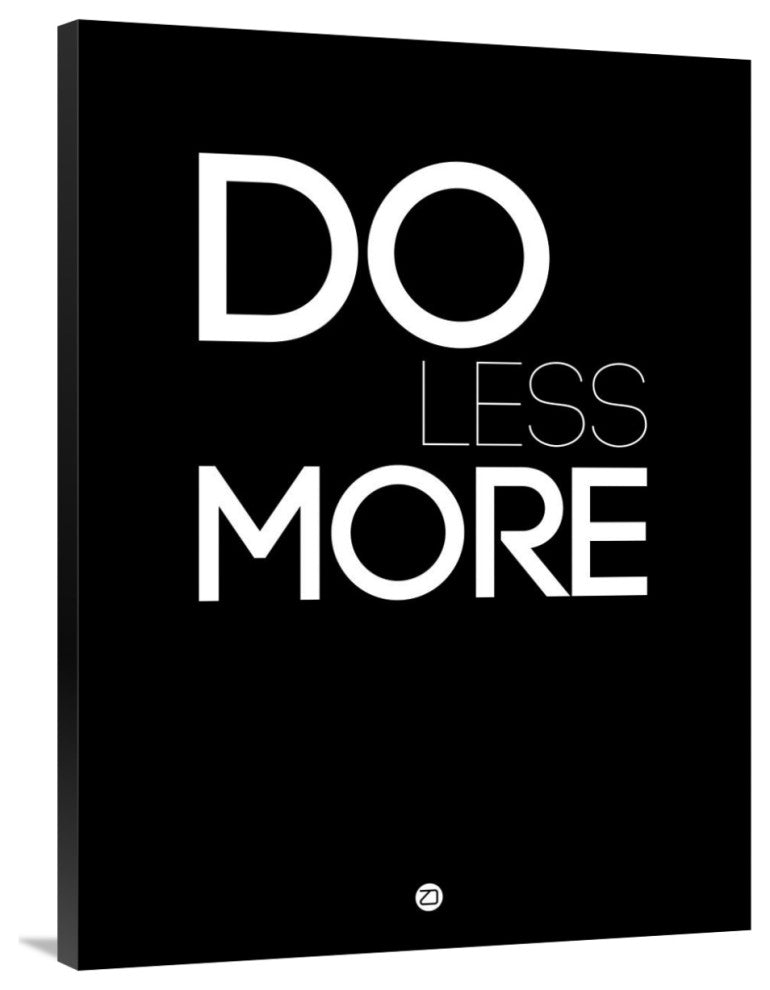 "Do Less More" Fine Art Print