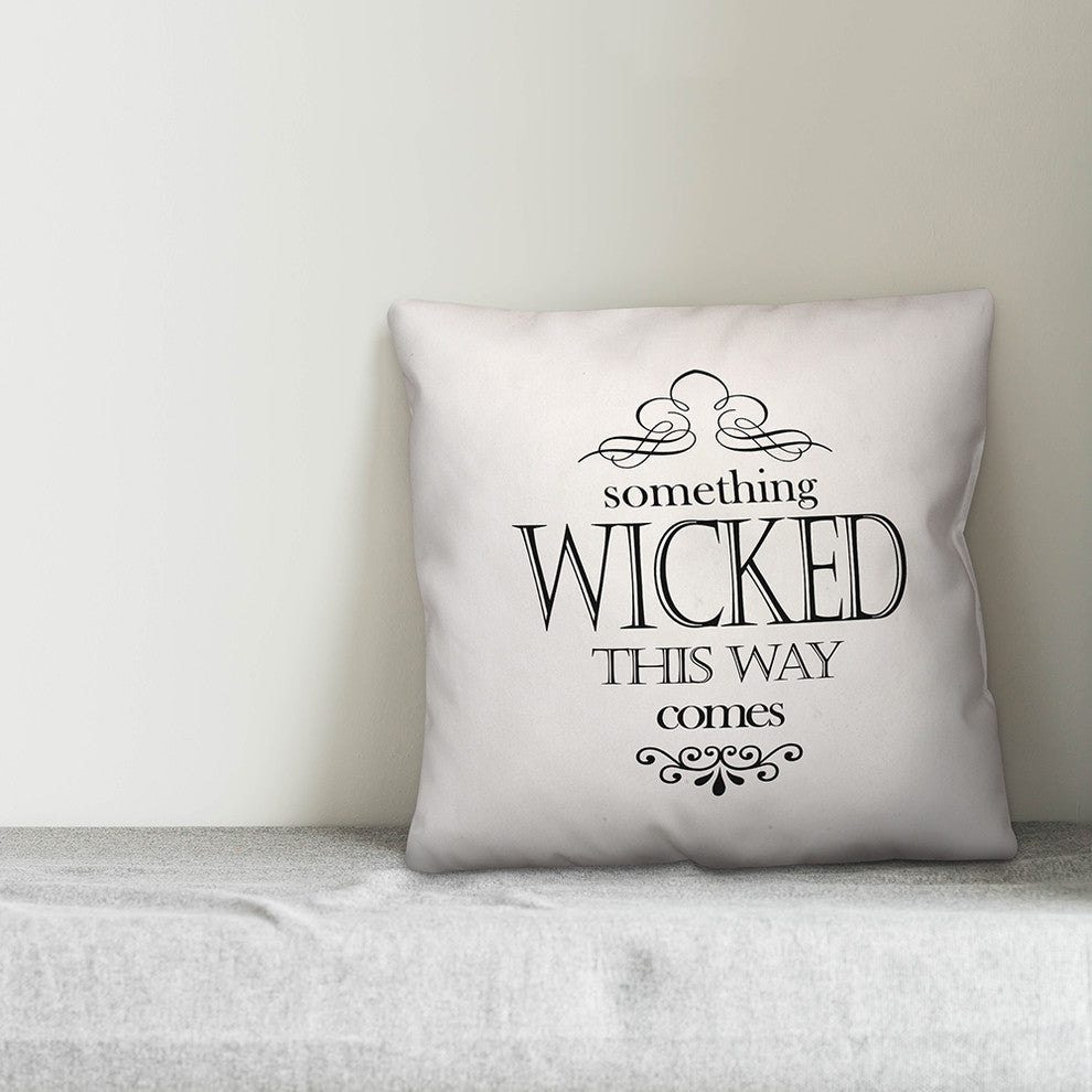 Something Wicked This Way White 16"x16" Throw Pillow Cover
