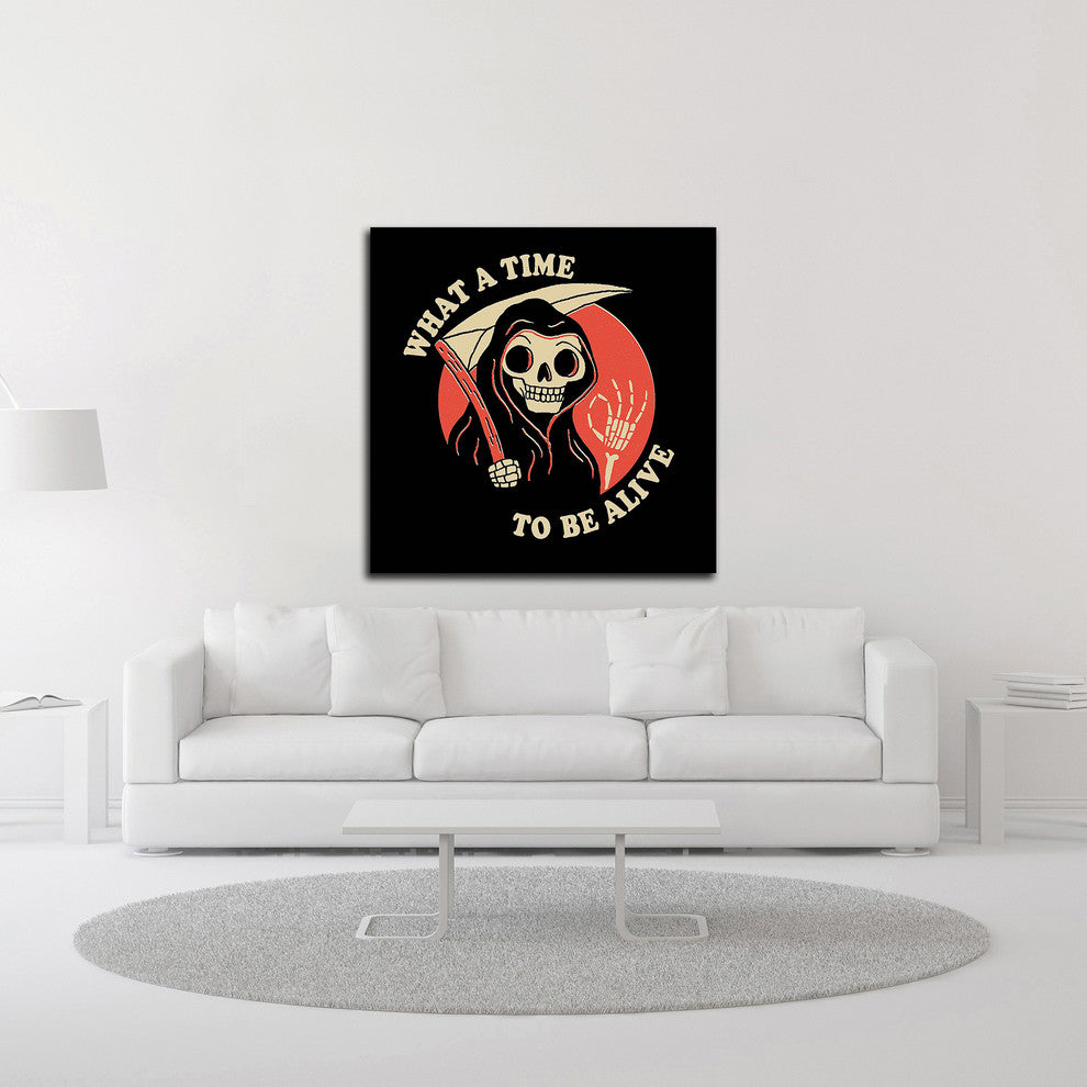 What a Time to Be Alive by Michael Buxton, Print on Canvas, 16" x 16"