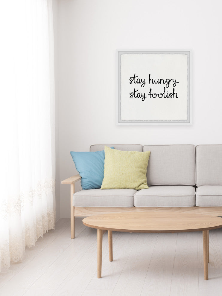 "Stay Hungry Stay Foolish" Framed Painting Print, 24x24