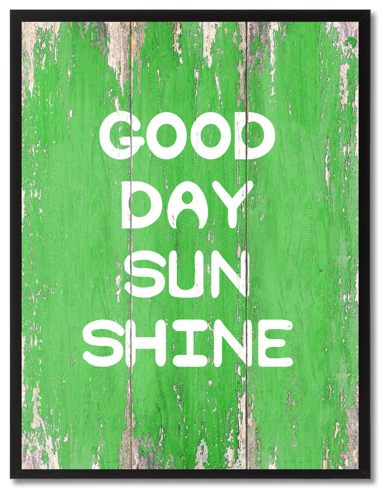 Good Day Sun Shine Inspirational, Canvas, Picture Frame, 22"X29"
