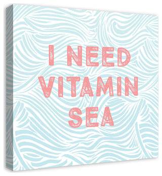 I Need Vitamin Sea 24x24 Canvas Wall Art