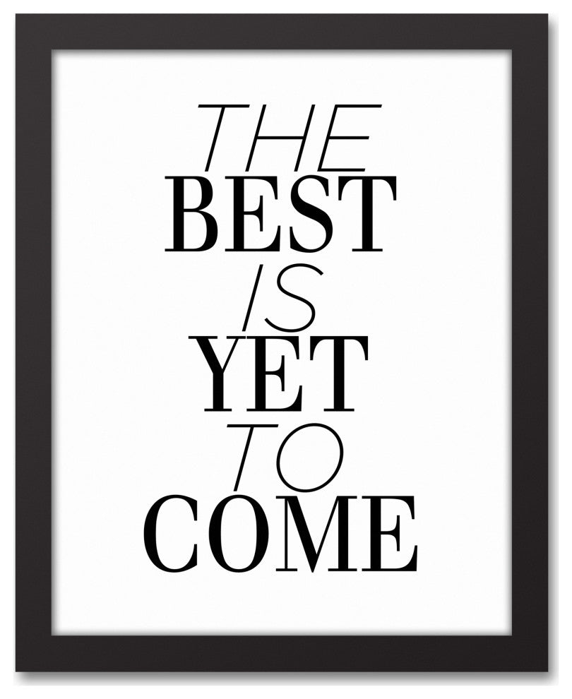 The Best is Yet to Come 11x14 Black Framed Canvas