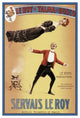 "Magicians: Servais LeRoy: World's Monarch of Magic" Print, 22"x32"