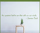 Our greatest battles Vinyl Wall Decal businessquotes24, Metallic Bronze, 10 in.