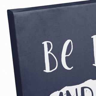 Be Brave Strong And Courageous 24x20 Canvas Wall Art