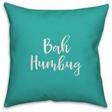 Bah Humbug, Teal 18x18 Throw Pillow