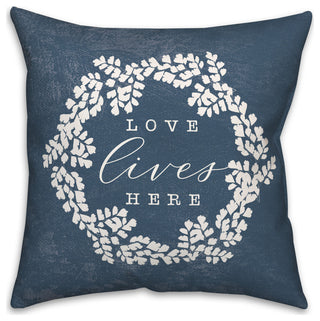 Love Lives Here 18x18 Spun Poly Pillow