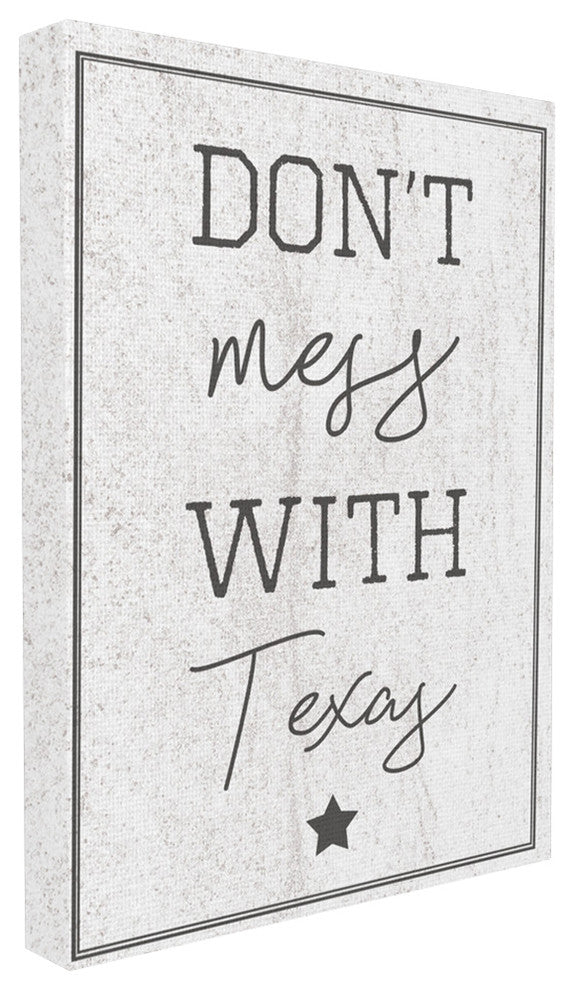 Don''t Mess With Texas, 30x40, Stretched Canvas Wall Art