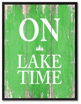 On Lake Time Inspirational, Canvas, Picture Frame, 13"X17"