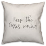 Keep The Kisses Coming 16x16 Throw Pillow