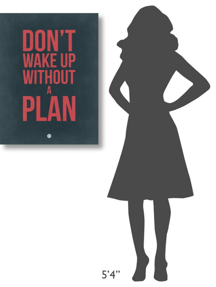 "Don't Wake Up without A Plan 3" Fine Art Print