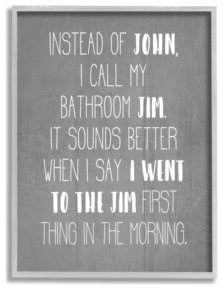 Call the Bathroom Jim not John Quote Workout Humor, 24 x 30