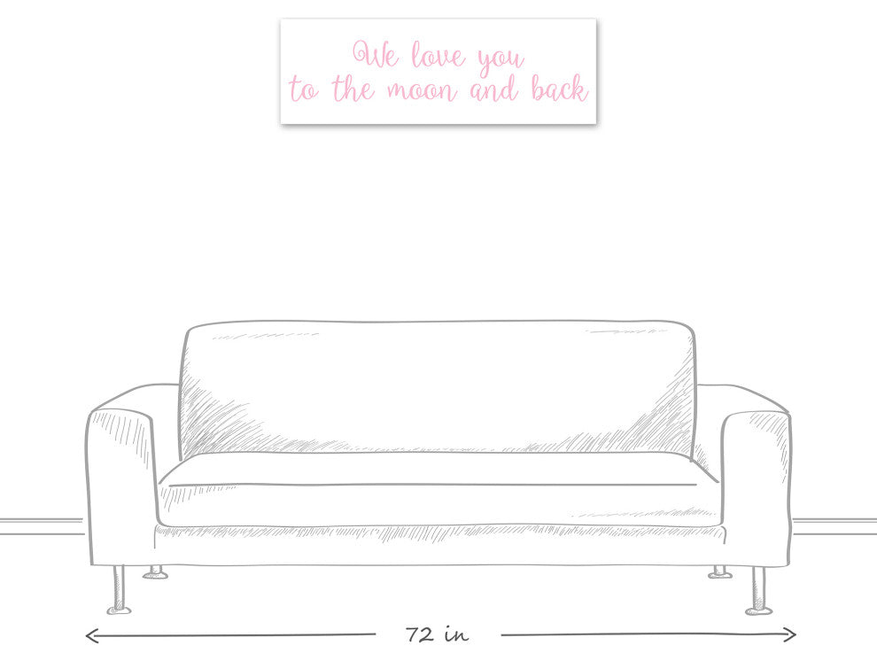 We Love You To The Moon and Back 12"x36" Canvas Wall Art, Pink
