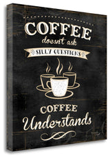 "Coffee Understands" By Jennifer Pugh, Giclee Print on Gallery Wrap Canvas
