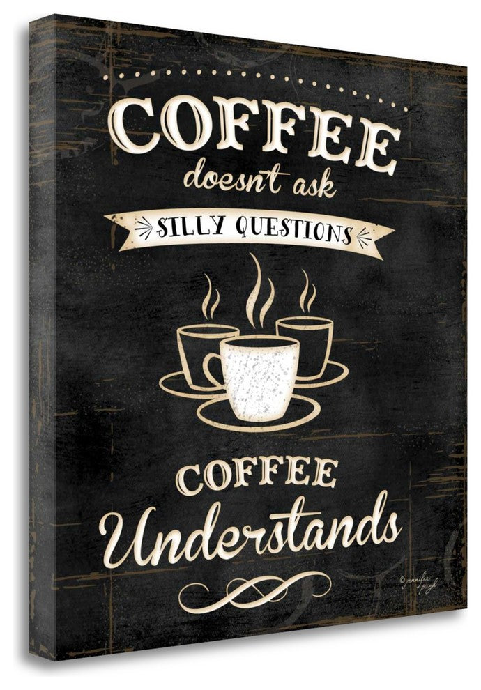 "Coffee Understands" By Jennifer Pugh, Giclee Print on Gallery Wrap Canvas